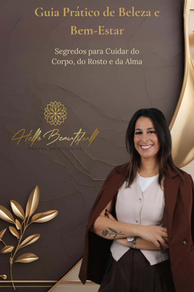 Guia Prático de Beleza e Bem-Estar - Hello Beautifull